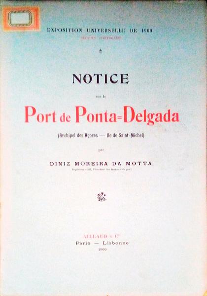 NOTICE SUR LE PORT DE PONTA DELGADA - ARCHIPEL DES AÃ‡ORES - ILE DE SAINT MICHEL.