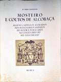 MOSTEIRO E COUTOS DE ALCOBAÃ‡A.