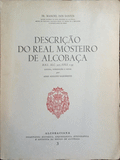 DESCRIÃ‡ÃƒO DO REAL MOSTEIRO DE ALCOBAÃ‡A.