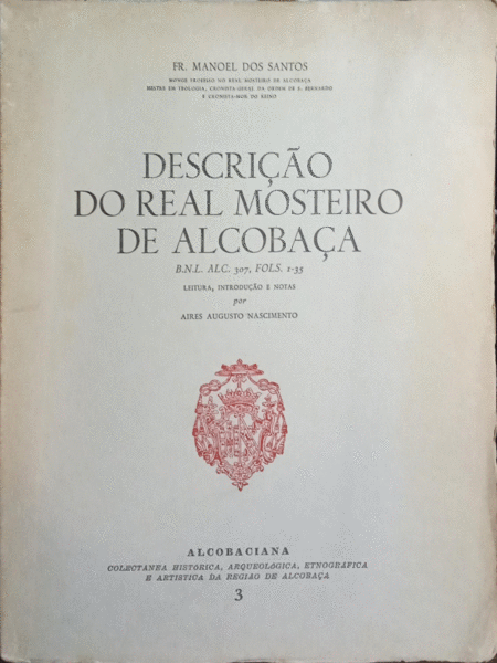 DESCRIÃ‡ÃƒO DO REAL MOSTEIRO DE ALCOBAÃ‡A.