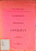 SUBSIDIOS PARA A MONOGRAPHIA DA COVILHAN.