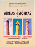 AS ALDEIAS HISTÃ“RICAS DE MONSANTO, IDANHA-A-VELHA E CASTELO-NOVO, CONJUNTOS HISTÃ“RICOS A VALORIZAR.
