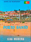 PORTO SANTO, ILHA MORENA.