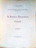 A ANTIGA SINAGOGA DE TOMAR.
