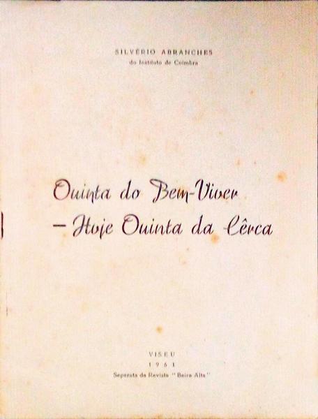 QUINTA DO BEM-VIVER - HOJE QUINTA DA CÃŠRCA.