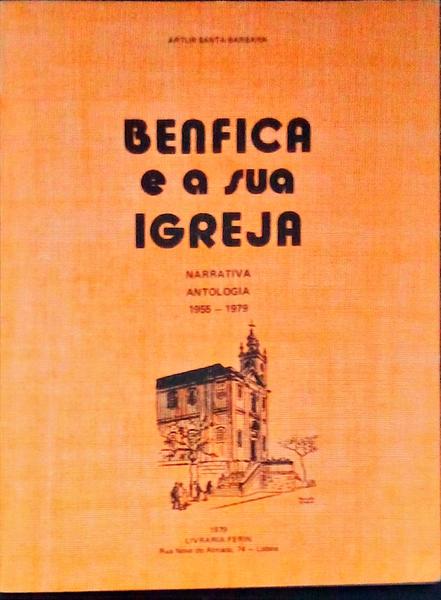 BENFICA E A SUA IGREJA: NARRATIVA ANTOLÃ“GICA 1955-1975.