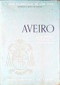 AVEIRO, SUAS GENTES, TERRAS E COSTUMES.