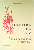 FIGUEIRA DA FOZ E A RONDA DAS FREGUESIAS.