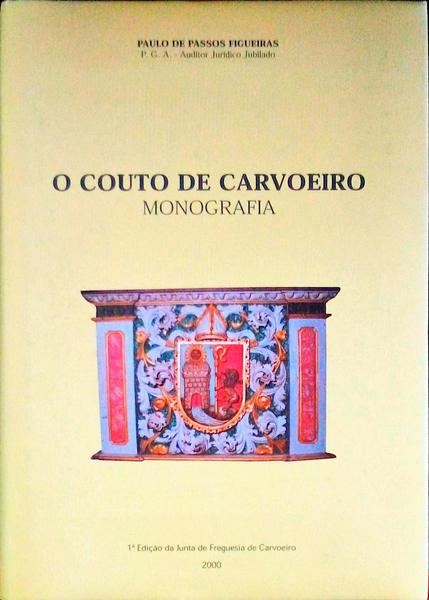 O COUTO DE CARVOEIRO MONOGRAFIA.