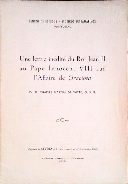 UNE LETTRE INÃ‰DITE DU ROI JEAN II AU PAPE INNOCENT VIII SUR L'AFFAIRE DE GRACIOSA.