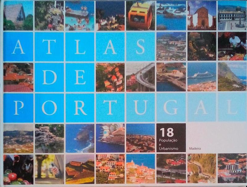 ATLAS DE PORTUGAL, MADEIRA, POPULAÃ‡ÃƒO E URBANISMO, N.Âº 18.