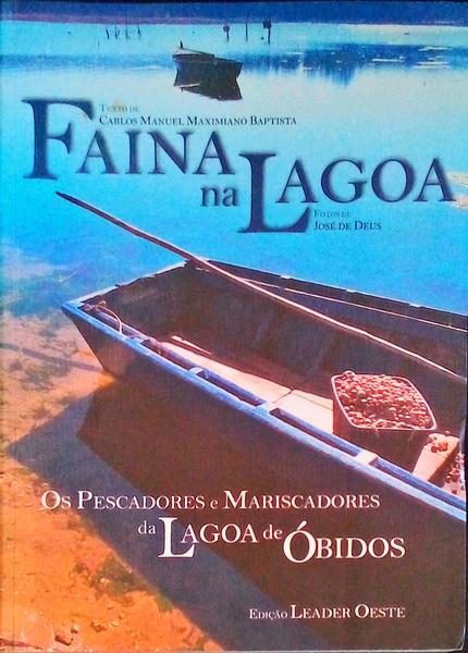 FAINA NA LAGOA, OS PESCADORES E MARISCADORES DA LAGOA DE Ã“BIDOS.