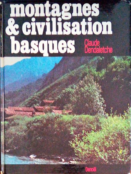 MONTAGNES ET CIVILIZATION BASQUES.