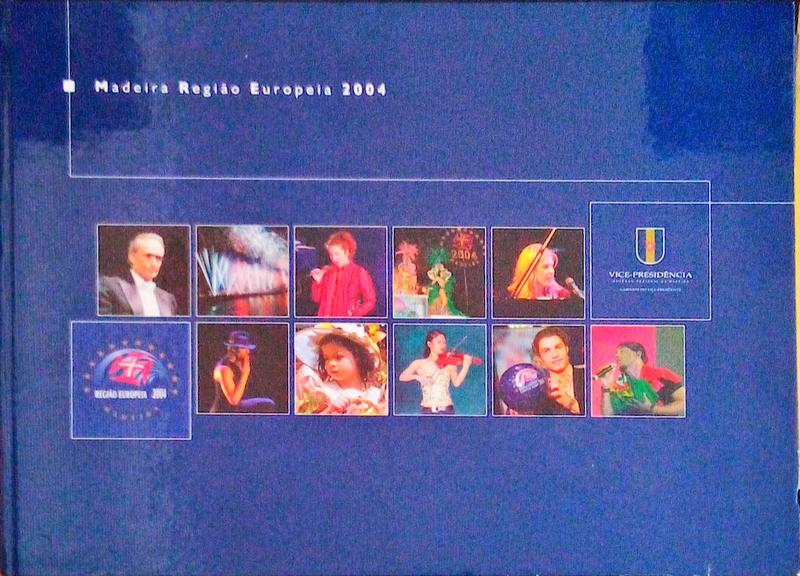 MADEIRA REGIÃƒO EUROPEIA 2004.