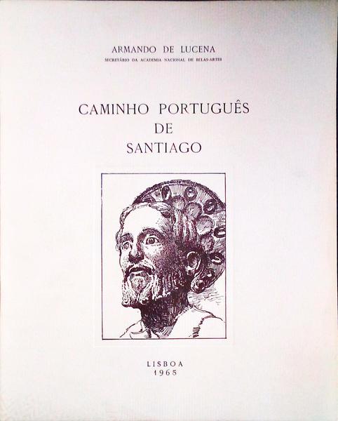 CAMINHO PORTUGUÃŠS DE SANTIAGO.