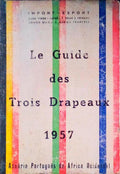 LE GUIDE DES TROIS DRAPEAUX, 1957.