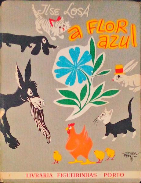 A FLOR AZUL E OUTRAS HISTÃ“RIAS. [1.Âª EDIÃ‡ÃƒO]