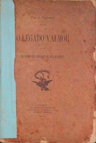 O LEGADO VALMOR  E A REFORMA DOS SERVIÃ‡OS DE BELLAS-ARTES.