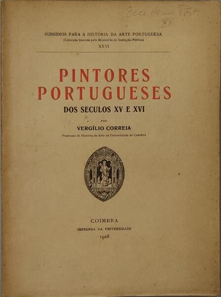 PINTORES PORTUGUESES DOS SÃ‰CULOS  XV E XVI.
