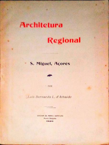 ARCHITETURA REGIONAL. S MIGUEL (AÃ‡ORES).