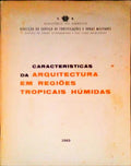 CARACTERÃSTICAS DA ARQUITECTURA EM REGIÃ•ES TROPICAIS HÃšMIDAS.