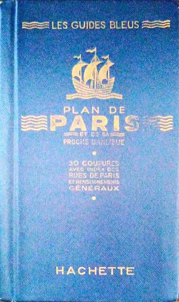 PLAN DE PARIS ET DE SA PROCHE BANLIEUE.