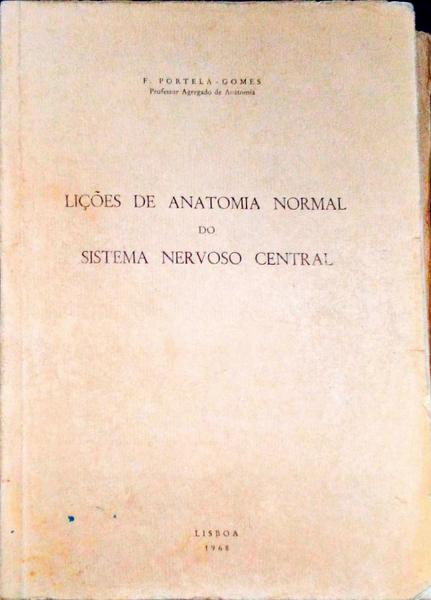 LIÃ‡Ã•ES DE ANATOMIA NORMAL DO SISTEMA NERVOSO CENTRAL.