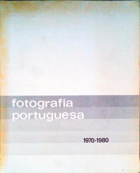 FOTOGRAFIA PORTUGUESA 1970-1980.