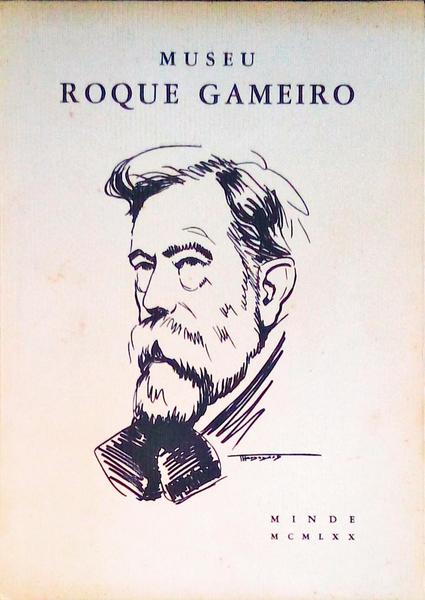 MUSEU ROQUE GAMEIRO.