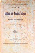 SUITE DU CATALOGUE DES PEINTURES ANCIENNES DE LA COLLECTION MOREIRA FREIRE AVEC NARRATIONS HISTORIQUES.