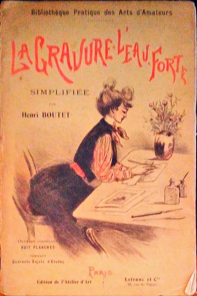 LA GRAVURE Ã€ L'EAU-FORTE.