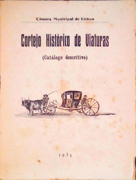 CORTEJO HISTÃ“RICO DE VIATURAS. (CatÃ¡logo Descritivo)