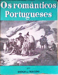 OS ROMÃ‚NTICOS PORTUGUESES.