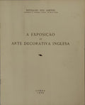 A EXPOSIÃ‡ÃƒO DE ARTE DECORATIVA INGLESA.