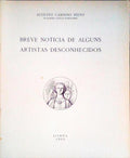 BREVE NOTÃCIA DE ALGUNS ARTISTAS DESCONHECIDOS.