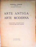 ARTE ANTIGA ARTE MODERNA.