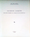 JACQUES LOQUIN. Escultor FrancÃªs do SÃ©culo XVI em Portugal.