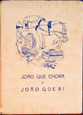 JOÃƒO QUE CHORA E JOÃƒO QUE RI.