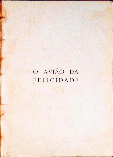 O AVIÃƒO DA FELICIDADE.