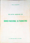 OS ACTOS ABUSIVOS DO BANCO NACIONAL ULTRAMARINO E A TEORIA DO ABUSO DE DIREITO.