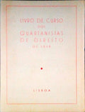 LIVRO DE CURSO DOS QUARTANISTAS DE DIREITO DE 1949.