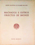 MACHADOS E OUTROS OBJECTOS DE BRONZE.