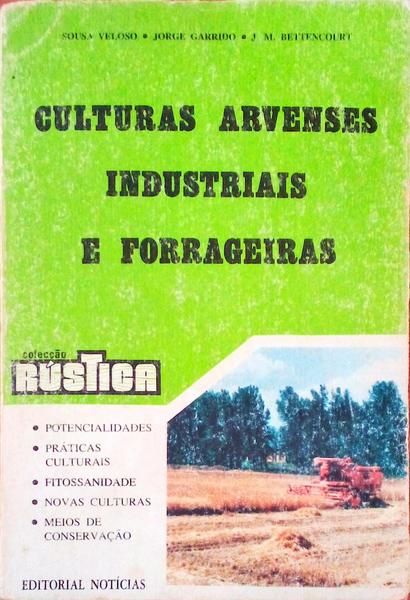 CULTURAS ARVENSES INDUSTRIAIS E FORRAGEIRAS.