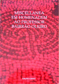 MISCELLANEA EM HOMENAGEM AO PROFESSOR BAIRRÃƒO OLEIRO.
