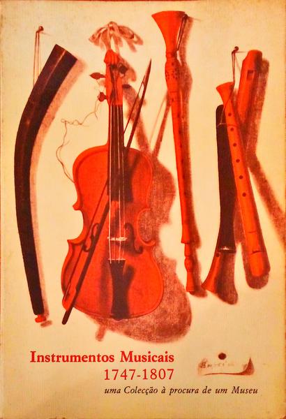 INSTRUMENTOS MUSICAIS, 1747-1807.