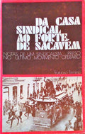 DA CASA SINDICAL AO FORTE DE SACAVÃ‰M.