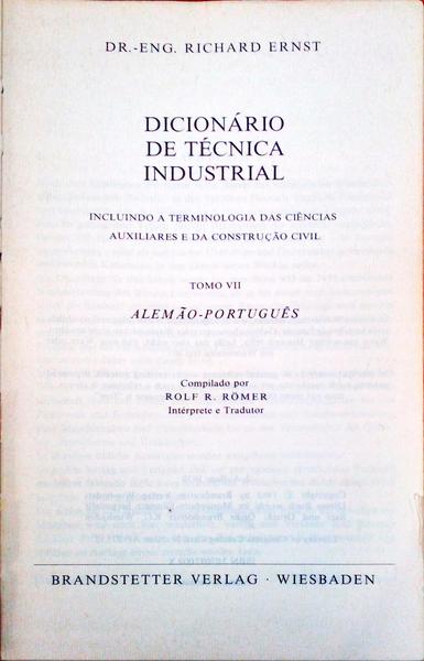 DICIONÃRIO DE TÃ‰CNICA INDUSTRIAL. WORTERBUCH DER INDUSTRIELLEN TECHNIK. [2 VOLS.]