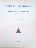 PEDRAS VISIGODAS DE VERA CRUZ DE MARMELAR.