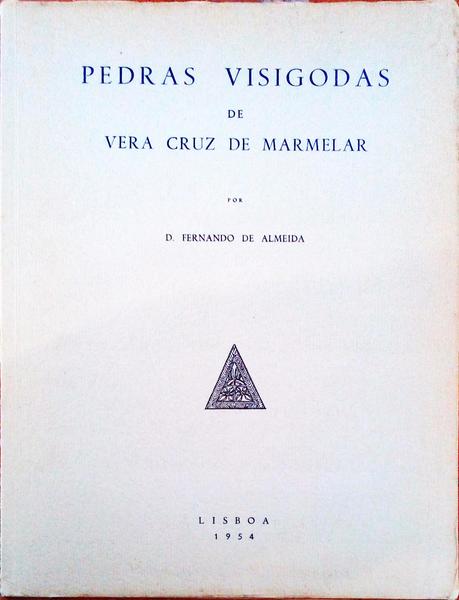 PEDRAS VISIGODAS DE VERA CRUZ DE MARMELAR.