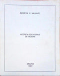 ACERCA DOS FORAIS DE MOURA.